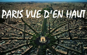 Sortie &quot;Paris vue d'en haut&quot;